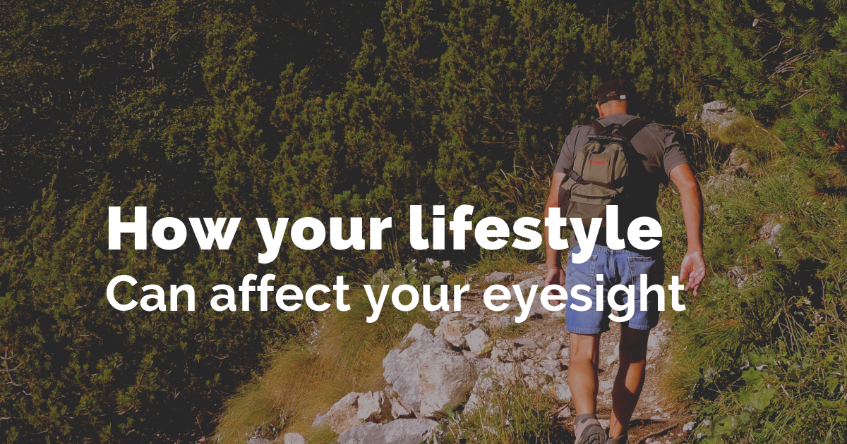 How can your lifestyle affect your eyesight?