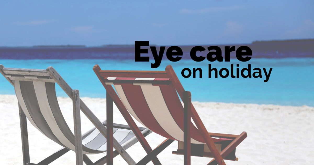 How to take care of your eyes on holiday