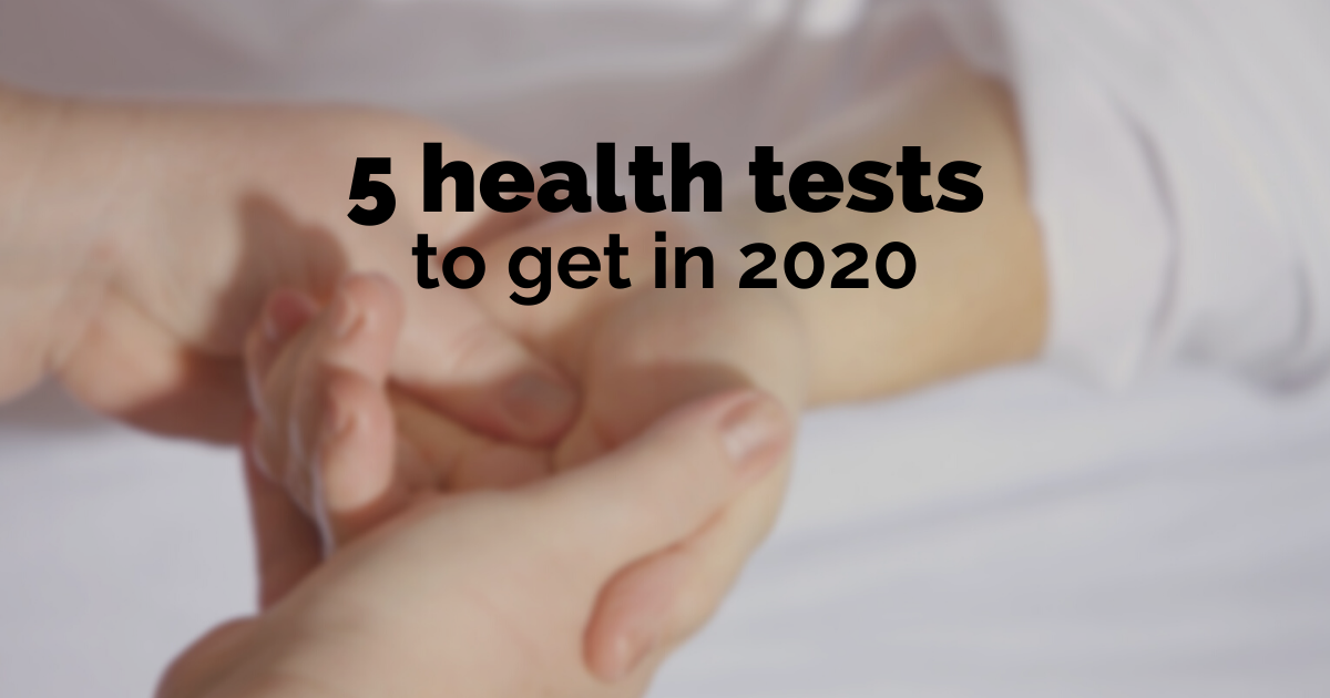 5 health tests to get in 2020