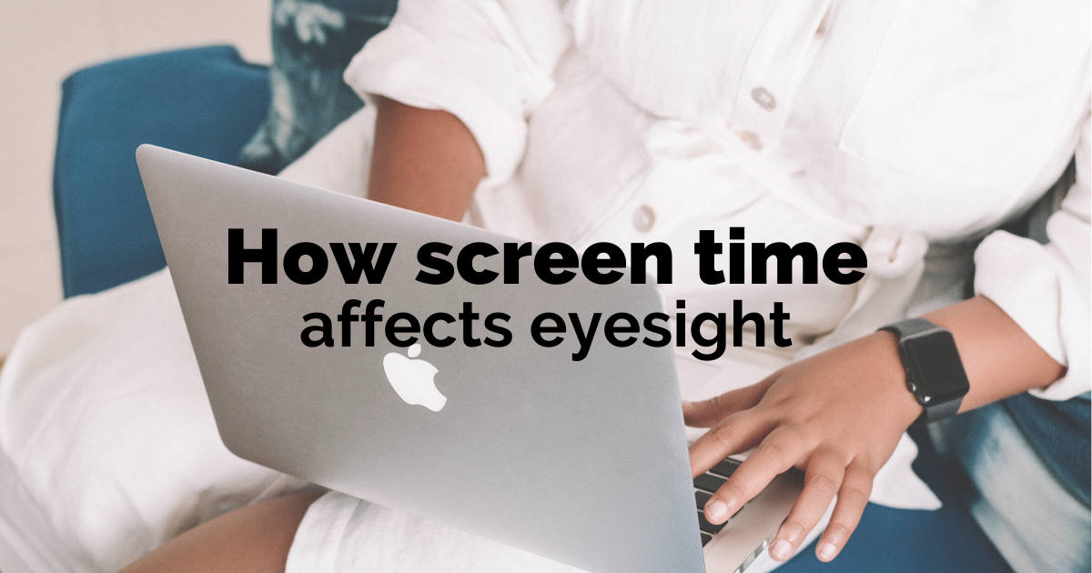 How does screen time affect eyesight?