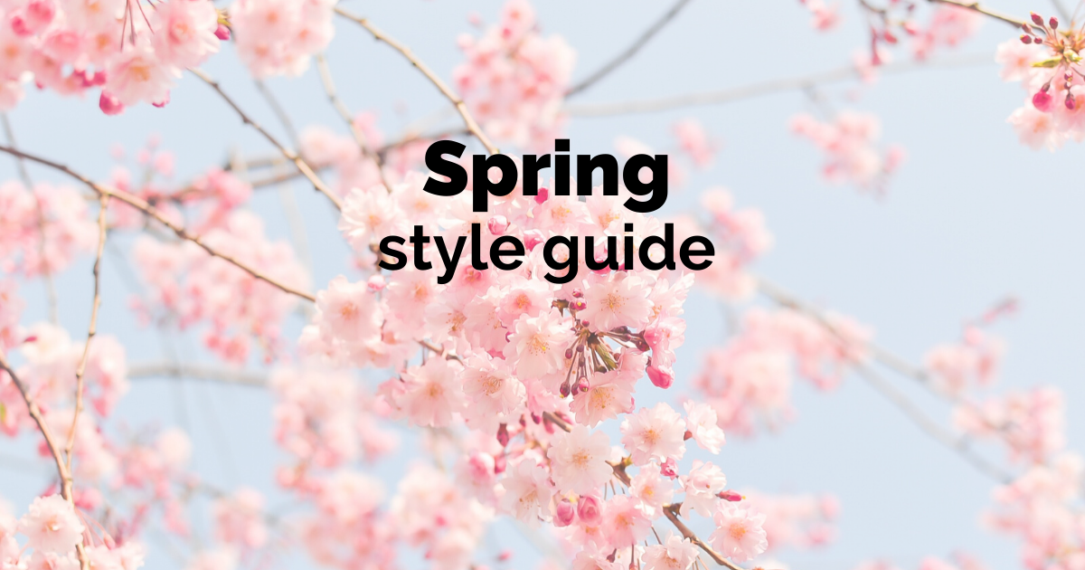 Spring Style Guide 2020 