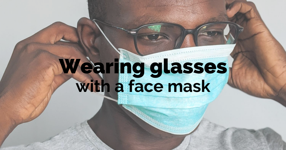 face mask fogging up glasses