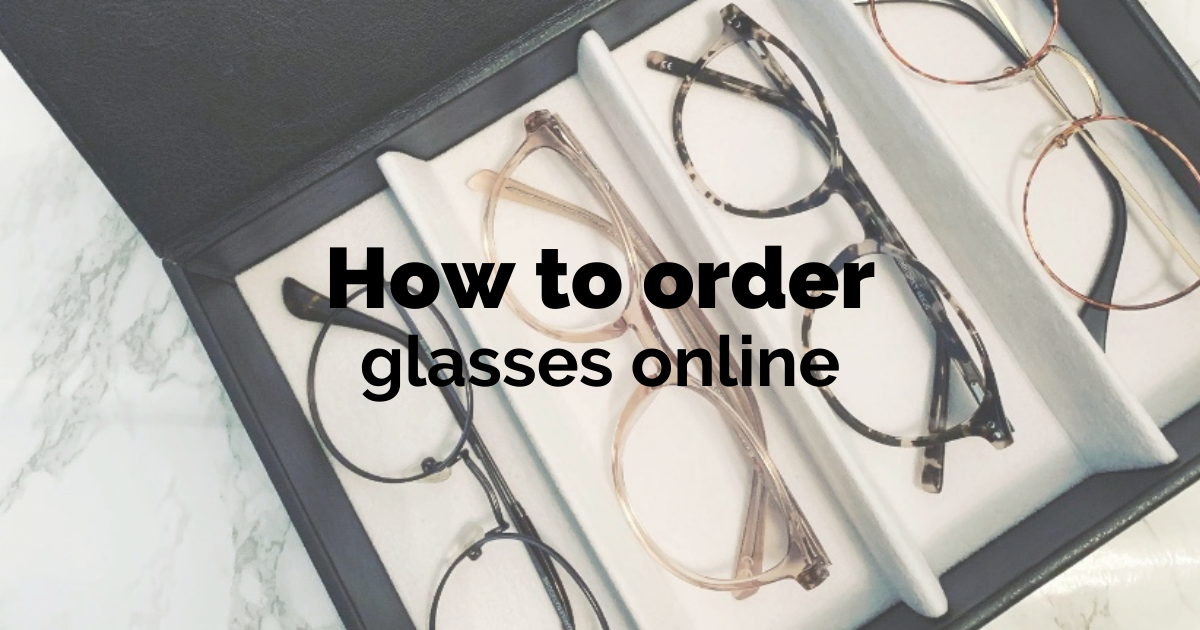 How to order glasses online