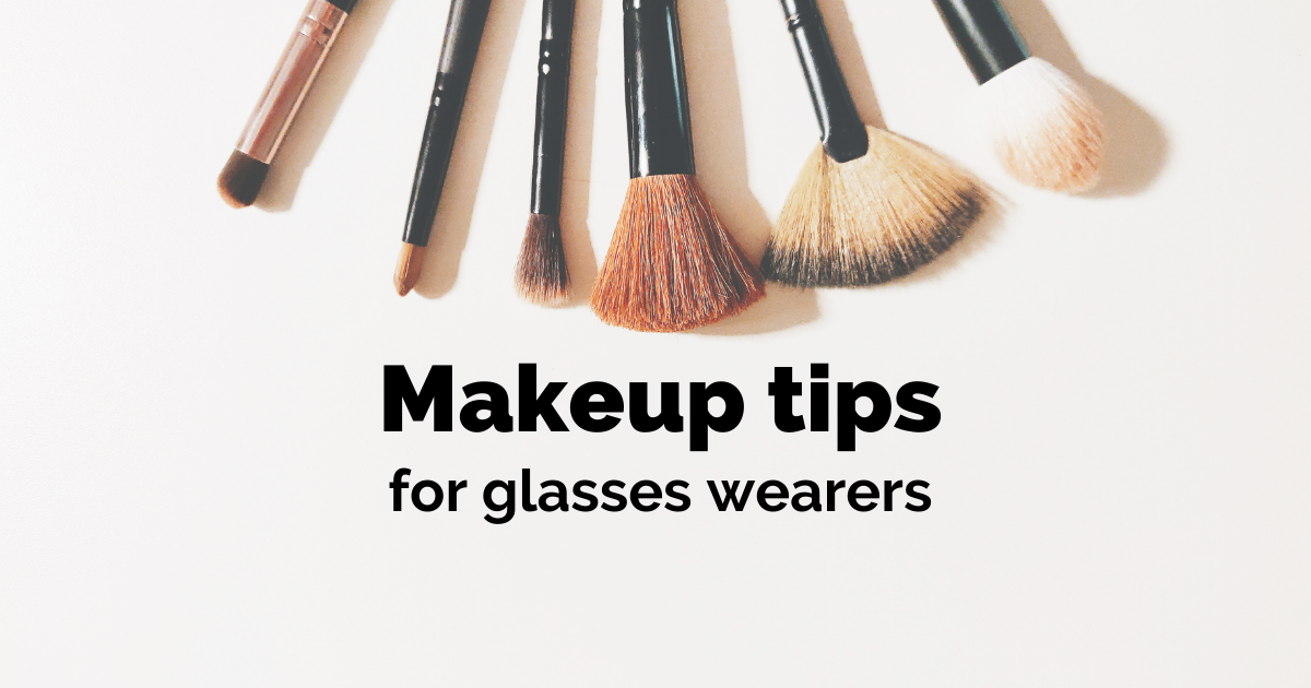 Makeup tips for glasses wearers 