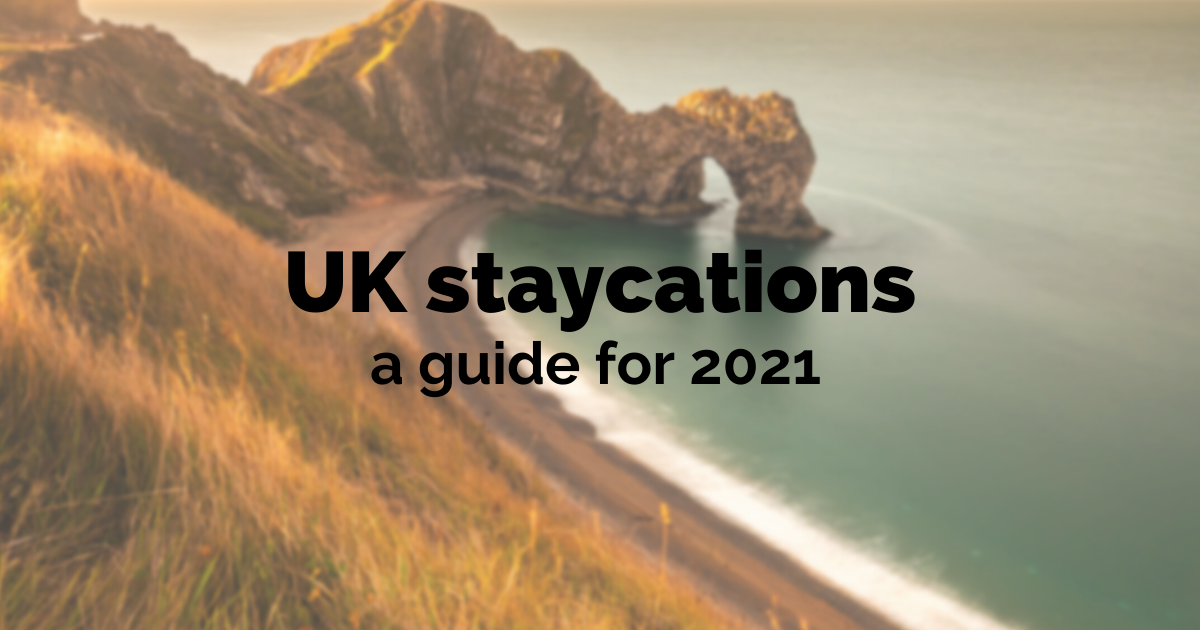 uk staycations 2021