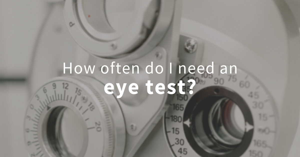 How often should I have an eye test?