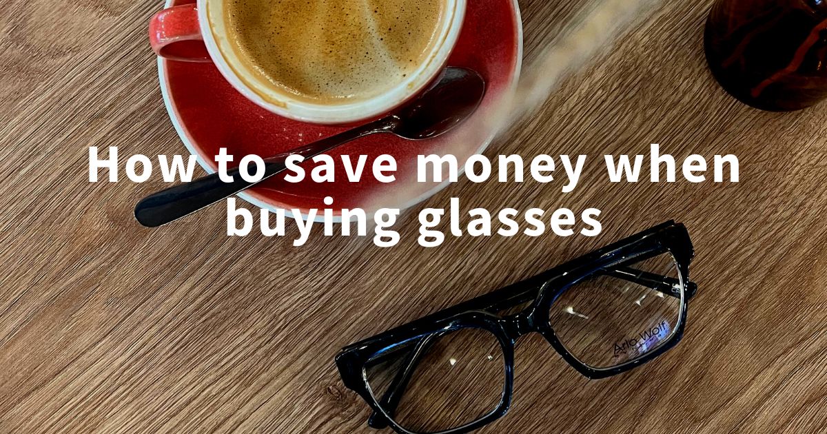 How to save money on glasses blog header